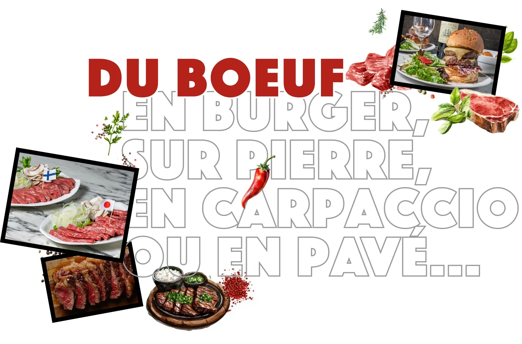 Du boeuf en burger, sur pierre, en carpaccio ou en pavé...